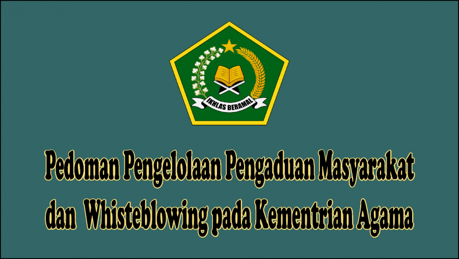 Pedoman Pengelolaan Pengaduan Masyarakat  dan  Whisteblowing pada Kementrian Agama